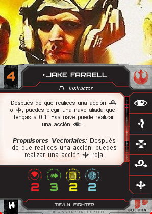 http://x-wing-cardcreator.com/img/published/JAKE FARRELL_Chimpalvaro_0.png